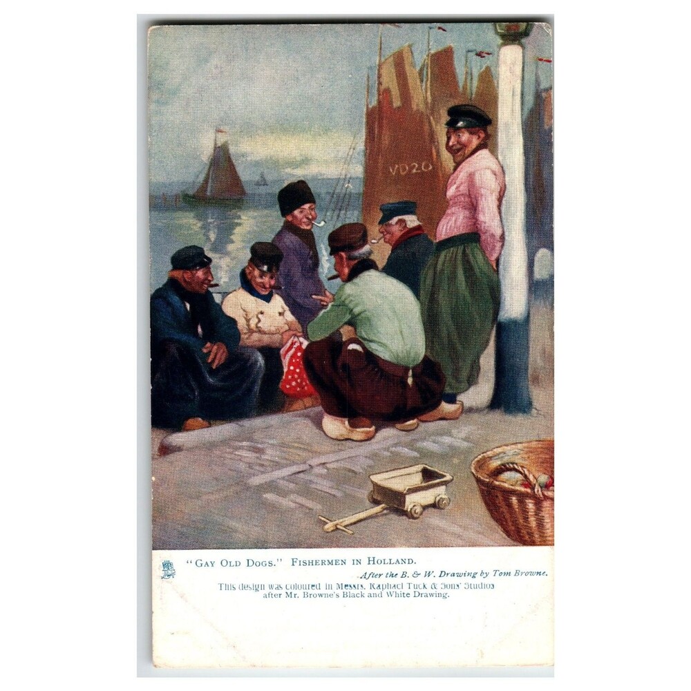Raphael Tuck Oilette Postcard "GAY OLD DOGS." Fishermen in Holland Tom Browne